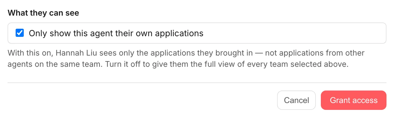What they can see, with Only show this agent their own applications ticked and the sentence explaining it, above the Cancel and Grant access buttons.