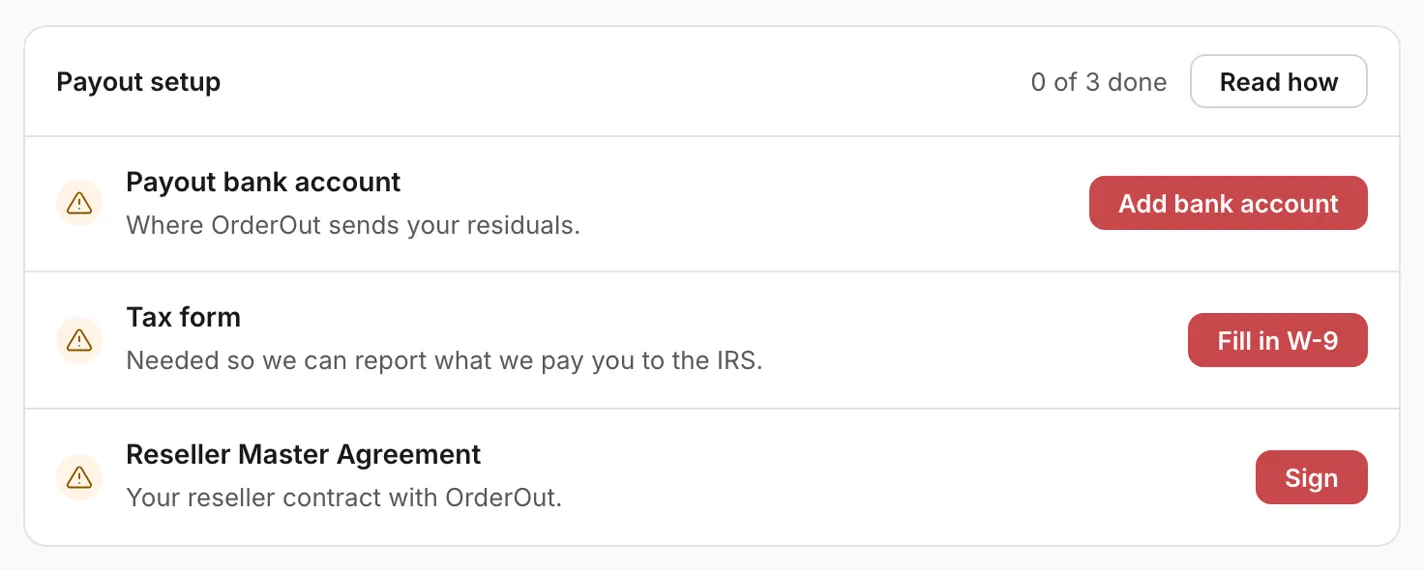The Payout setup checklist on the Residuals page: the heading Payout setup with a count such as 0 of 3 done and a Read how link, and one row each for the payout bank account, the tax form and the Reseller Master Agreement.