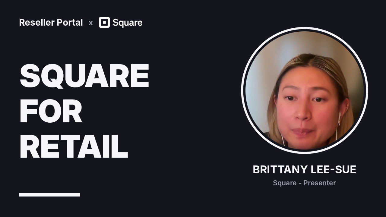 Square for Retail: full reseller training with Brittany Lee-Sue of Square